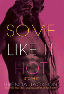 Some Like It Hot: Stories