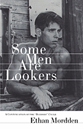 Some Men Are Lookers - Mordden, Ethan