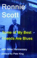 Some of My Best Friends Are Blues: Preface by Pete King