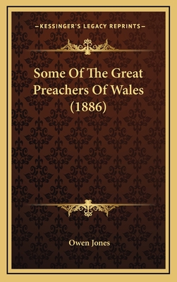 Some of the Great Preachers of Wales (1886) - Jones, Owen