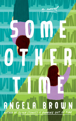 Some Other Time - Brown, Angela