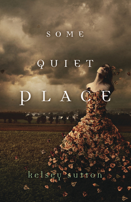 Some Quiet Place - Sutton, Kelsey