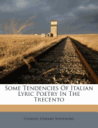 Some Tendencies of Italian Lyric Poetry in the Trecento