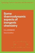 Some Thermodynamic Aspects of Inorganic Chemistry