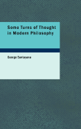 Some Turns of Thought in Modern Philosophy - Santayana, George, Professor