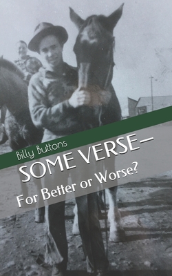 SOME VERSE-For Better or Worse? - Ward, Opal (Contributions by), and Buttons, Billy