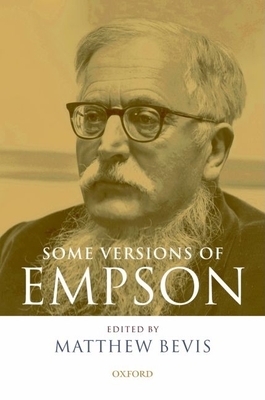 Some Versions of Empson - Bevis, Matthew (Editor)