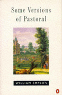 Some Versions of Pastoral - Empson, William, and Rodensky, Lisa A. (Preface by)