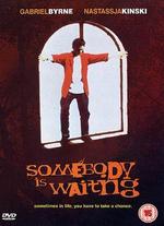 Somebody Is Waiting - Martin Donovan