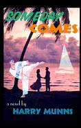 Someday Comes