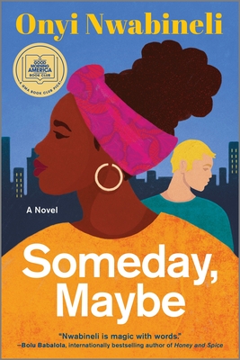 Someday, Maybe - Nwabineli, Onyi