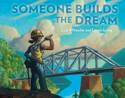 Someone Builds the Dream - Wheeler, Lisa