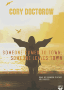 Someone Comes to Town, Someone Leaves Town