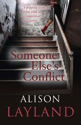 Someone Else's Conflict - Layland, Alison