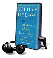 Someone Else's Love Story - Jackson, Joshilyn (Read by)