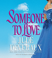 Someone to Love - Deveraux, Jude, and Dominczyk, Dagmara (Read by)