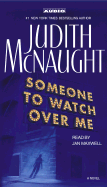 Someone to Watch Over Me - McNaught, Judith, and Maxwell, Jan (Read by)