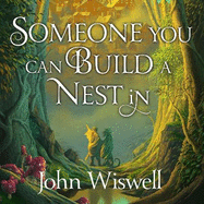 Someone You Can Build a Nest in: A cosy fantasy as sweet as love and as dark as night