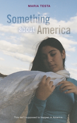 Something about America - Testa, Maria