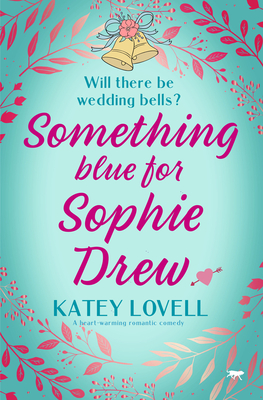 Something Blue for Sophie Drew - Lovell, Katey