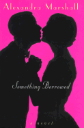 Something Borrowed CL: Avail in Pa - Marshall, Alexandra