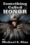 Something Called Honor