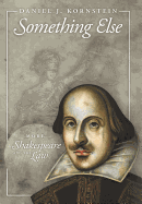 Something Else: More Shakespeare and the Law