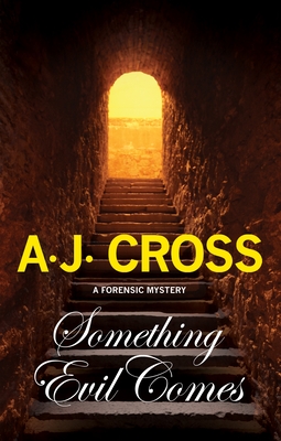 Something Evil Comes - Cross, A.J.