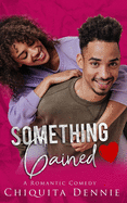 Something Gained: A Enemies To Lovers Fake Relationship