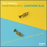 Something Gold, Something Blue - Tom Harrell