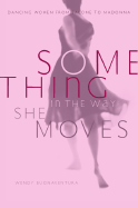 Something in the Way She Moves