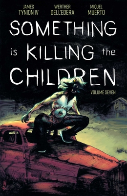 Something Is Killing the Children Vol 7 - Tynion IV, James