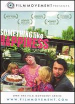 Something Like Happiness - Bohdan Slma