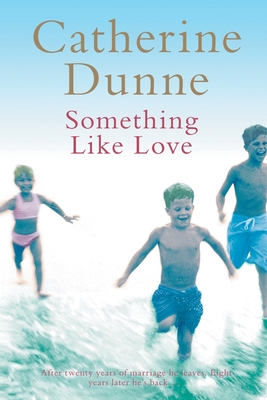 Something Like Love - Dunne, Catherine