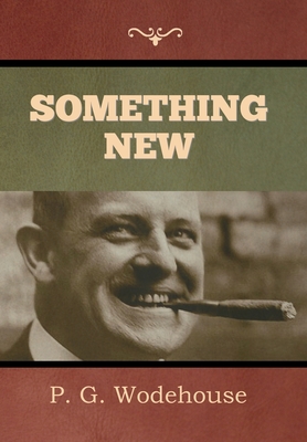 Something New - Wodehouse, P G