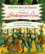Something Rich and Strange: Treasury of Shakespeare's Verse