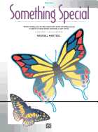 Something Special, Bk 1: Twelve Exciting Solos for the Student Who Needs Something Special to Play for Recitals, Friends and Family, or Just for Fun