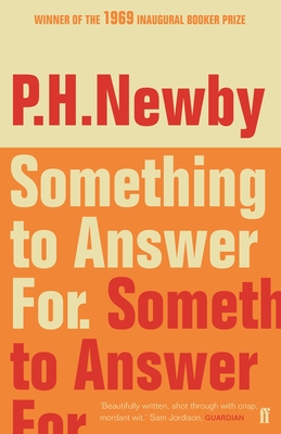 Something to Answer For - Newby, P. H.