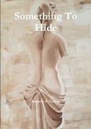 Something to Hide