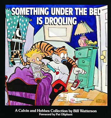Something Under the Bed Is Drooling: A Calvin and Hobbes Collection Volume 3 - Watterson, Bill