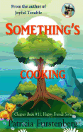 Something's Cooking, Chapter Book #11: Happy Friends, Diversity Stories Children's Series