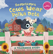 Sometimes Cows Wear Polka Dots: A Tolerance Story