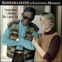 Sometimes I Believe She Loves Me - Barbara Dane & Lightning Hopkins