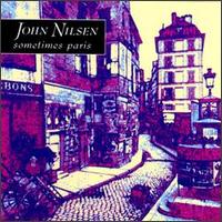 Sometimes Paris - John Nilsen