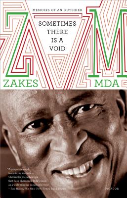 Sometimes There Is a Void: Memoirs of an Outsider - Mda, Zakes