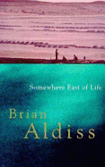 Somewhere East Of Life: Number 4 in series