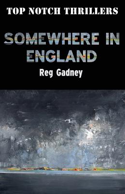 Somewhere in England - Gadney, Reg