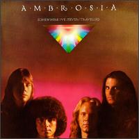 Somewhere I've Never Travelled - Ambrosia