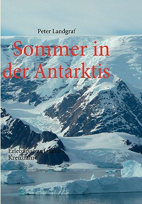 Sommer in Der Antarktis - Landgraf, Peter