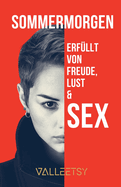 Sommermorgen von Freude Lust & Sex